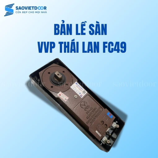 Bản lề sàn VVP Thái Lan FC49