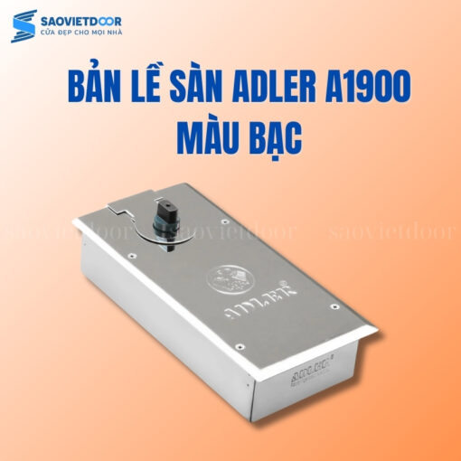 Bản lề sàn Adler A1900 màu bạc