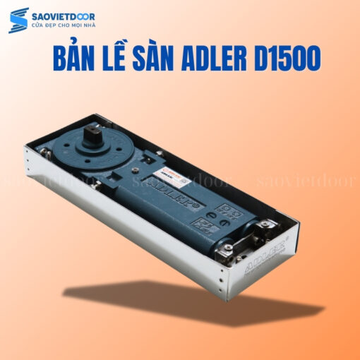 BẢN LỀ SÀN ADLER D-1500 12 Bản lề sàn Adler D1500