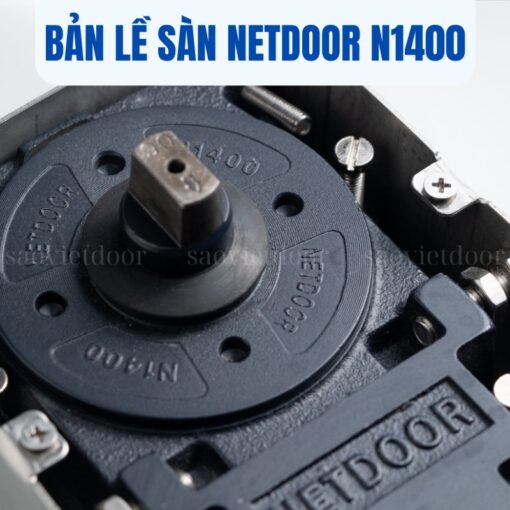 Bản lề sàn NETDOOR N1400 14 Bản lề sàn Netdoor N1400