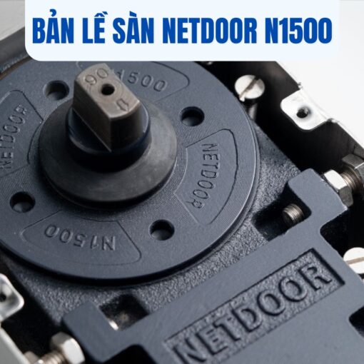 Bản lề sàn NETDOOR N1500  14 Bản lề sàn Netdoor N1500