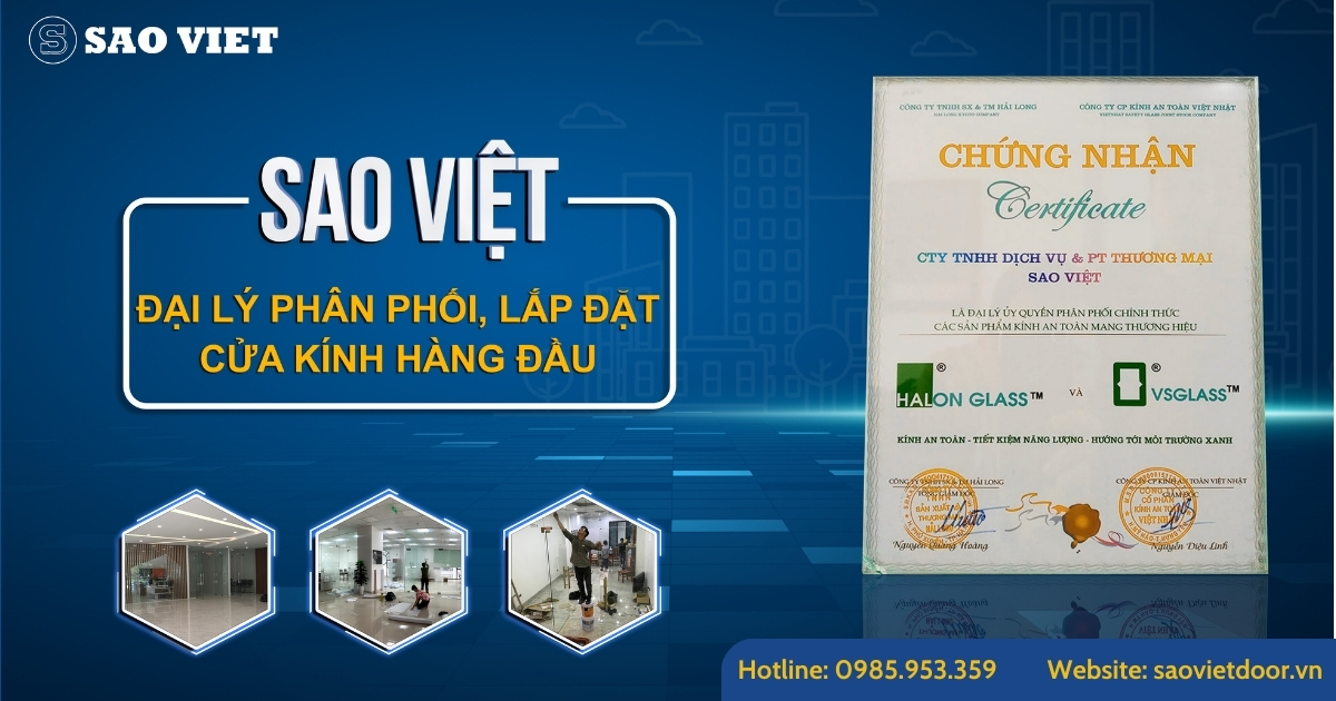Sao Việt đơn vị phân phối lắp đặt cửa kính hàng đầu