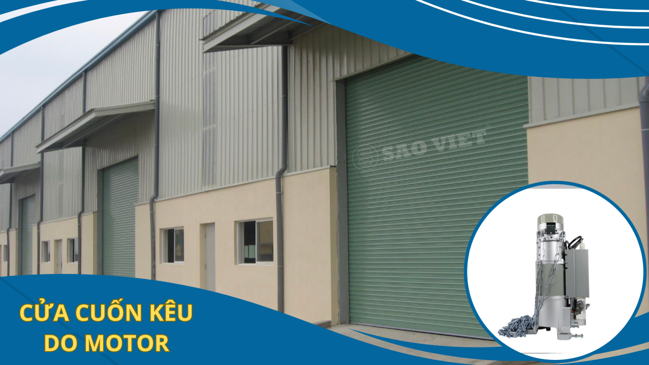 Cửa cuốn bị kêu và cách khắp phục ngay tại nhà 12 5 1 1
