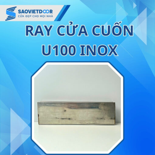 Ray Cửa Cuốn U100 Inox 13 Hình ảnh ray cửa cuốn U100 Inox