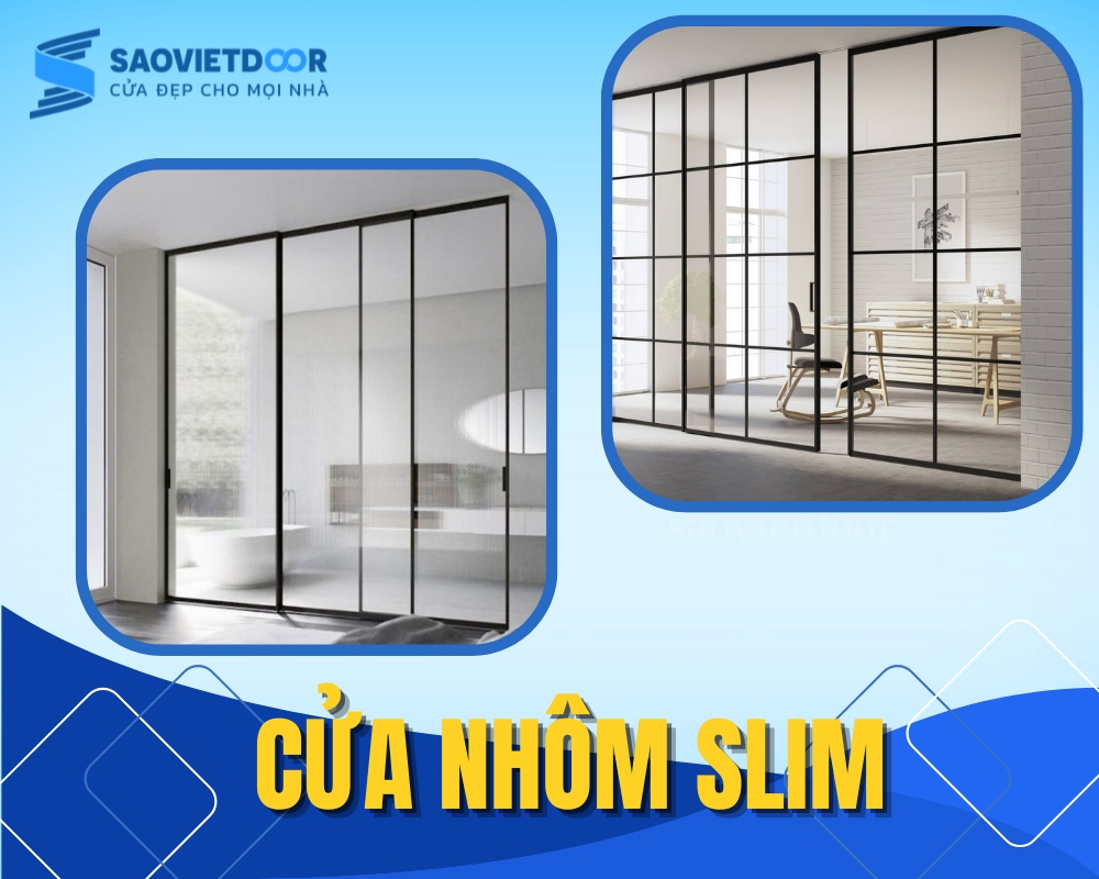 Báo Giá Cửa Nhôm Xingfa mới nhất tại Saovietdoor 108 Cua nhom slim cao cap