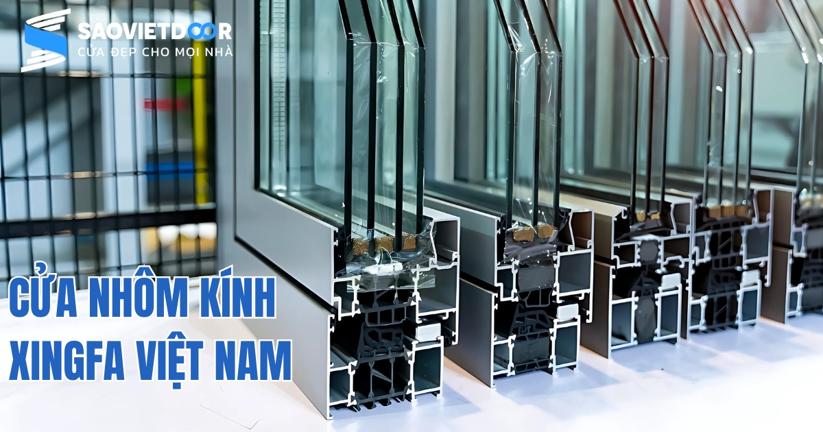 Top 20+ Mẫu Cửa Nhôm Xingfa Được Yêu Thích Nhất Tại Saovietdoor 32 Cửa nhôm Xingfa Việt Nam