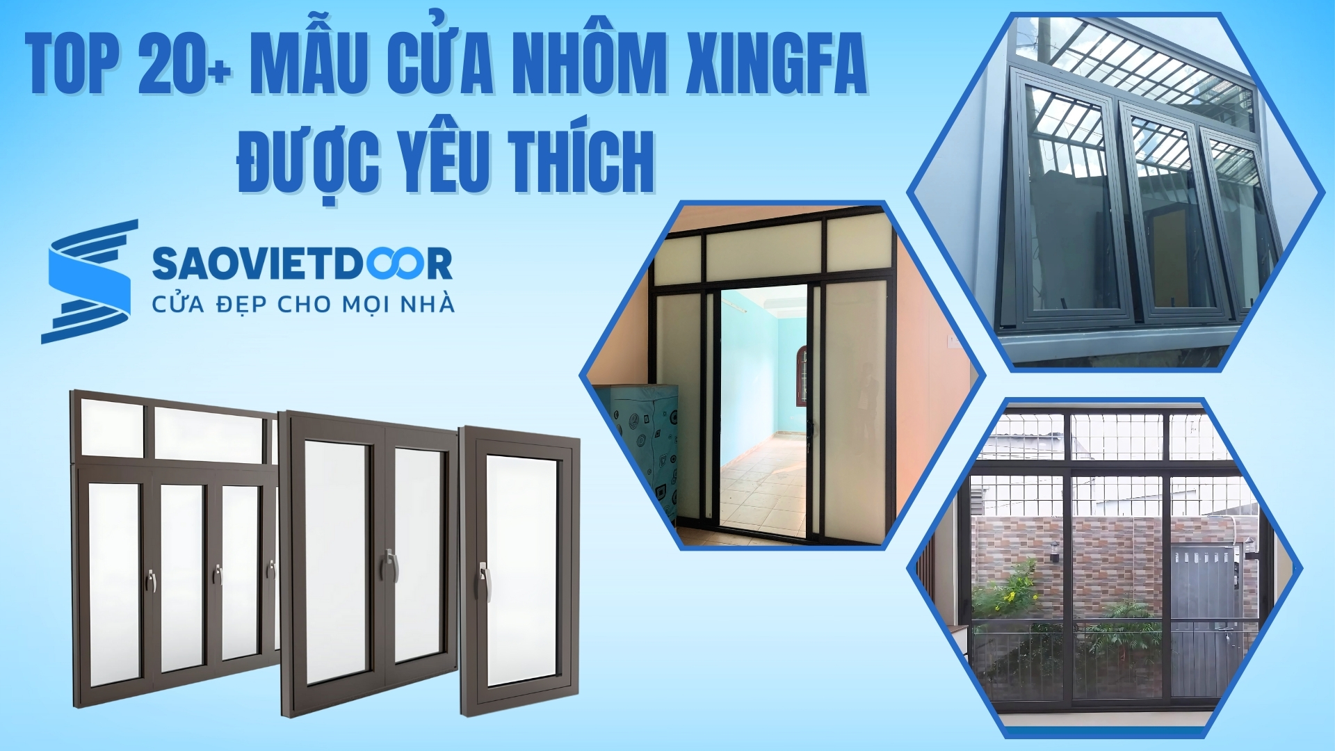 Top 20+ Mẫu Cửa Nhôm Xingfa Được Yêu Thích Nhất Tại Saovietdoor 30 Top 20 mẫu cửa nhôm Xingfa được yêu thích tại Saovietdoor