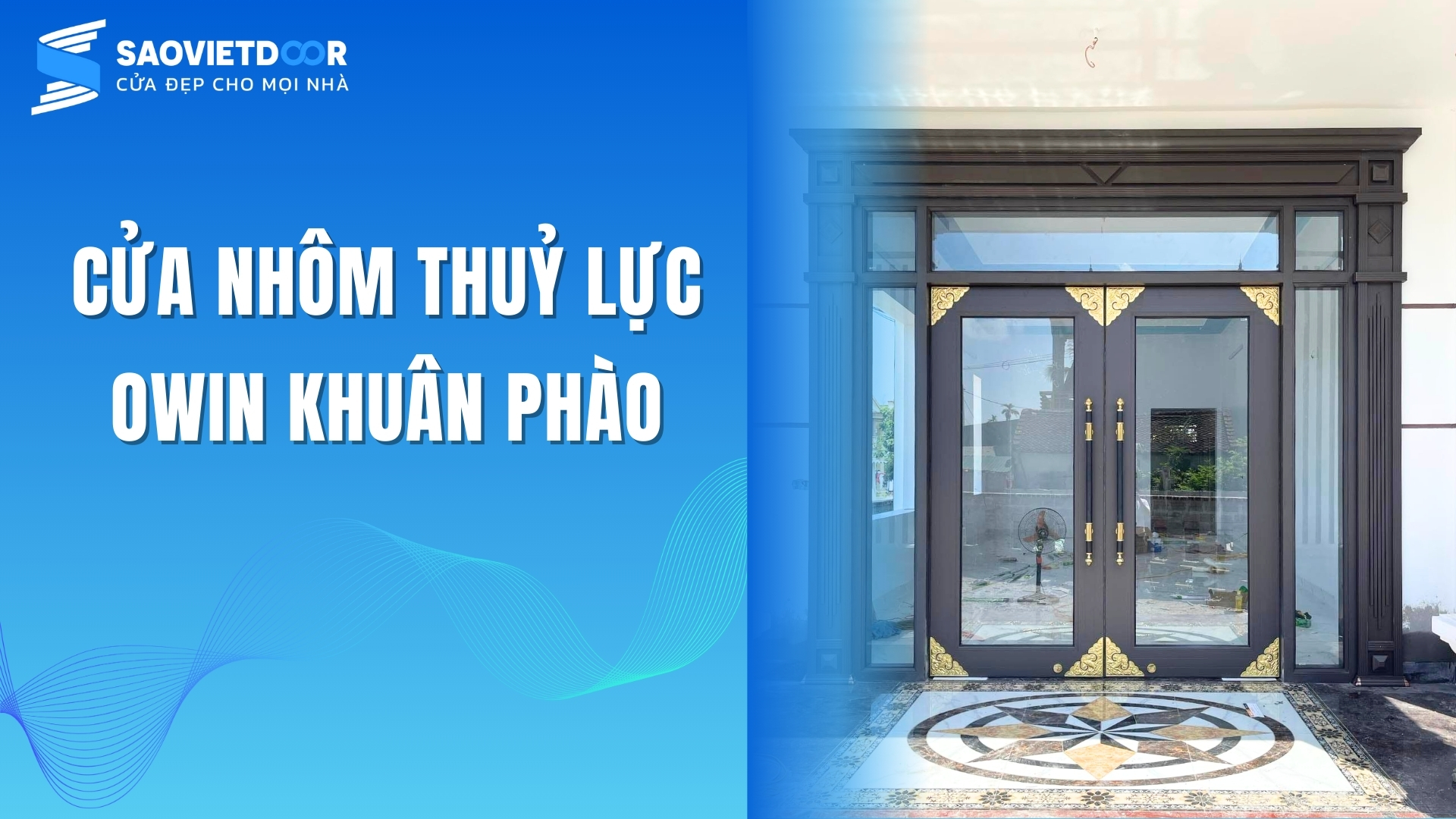 Cửa Nhôm Thủy Lực Owin Khuân Phào Biệt Thự Chất Lượng Cao 56 Cửa nhôm thuỷ lực Owin khuân phào