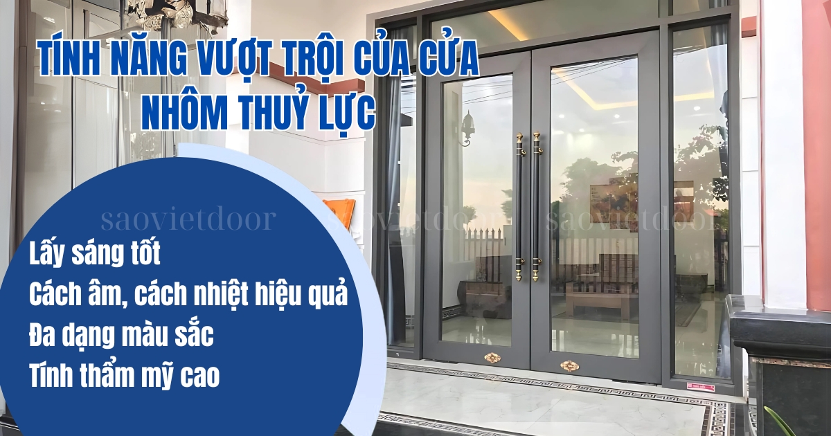 Tính năng vượt trội của cửa nhôm thuỷ lực