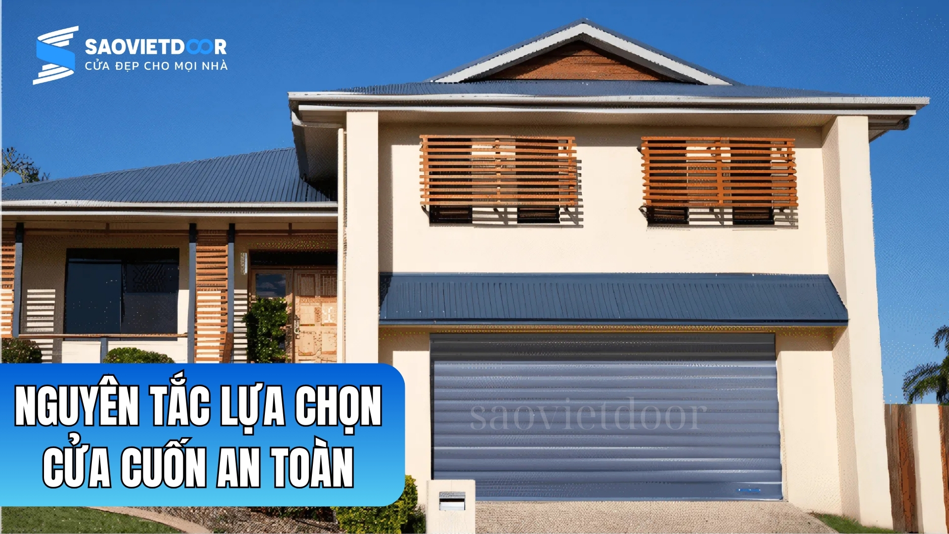 Nguyên Tắc Lựa Chọn Cửa Cuốn An Toàn 16 Nguyên Tắc Lựa Chọn Cửa Cuốn An Toàn