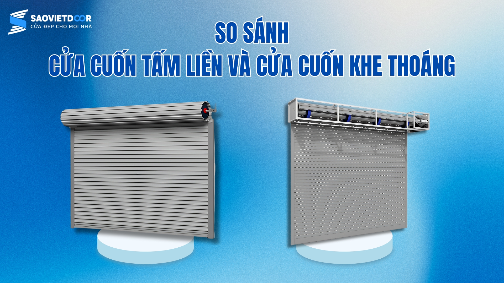 So Sánh Cửa Cuốn Tấm Liền Và Cửa Cuốn Khe Thoáng 21 So sánh cửa cuốn tấm liền và cửa cuốn khe thoáng