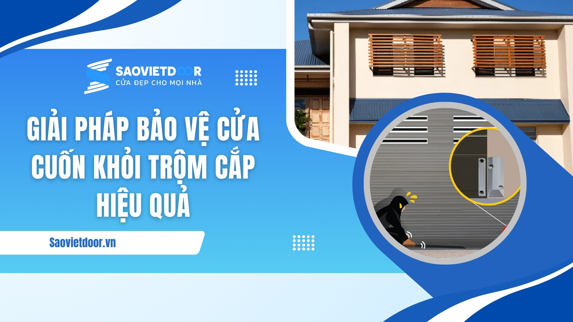 Giải Pháp Bảo Vệ Cửa Cuốn Khỏi Trộm Cắp Hiệu Quả Nhất Hiện Nay 17 Giải pháp bảo vệ cửa cuốn khỏi trộm cắp