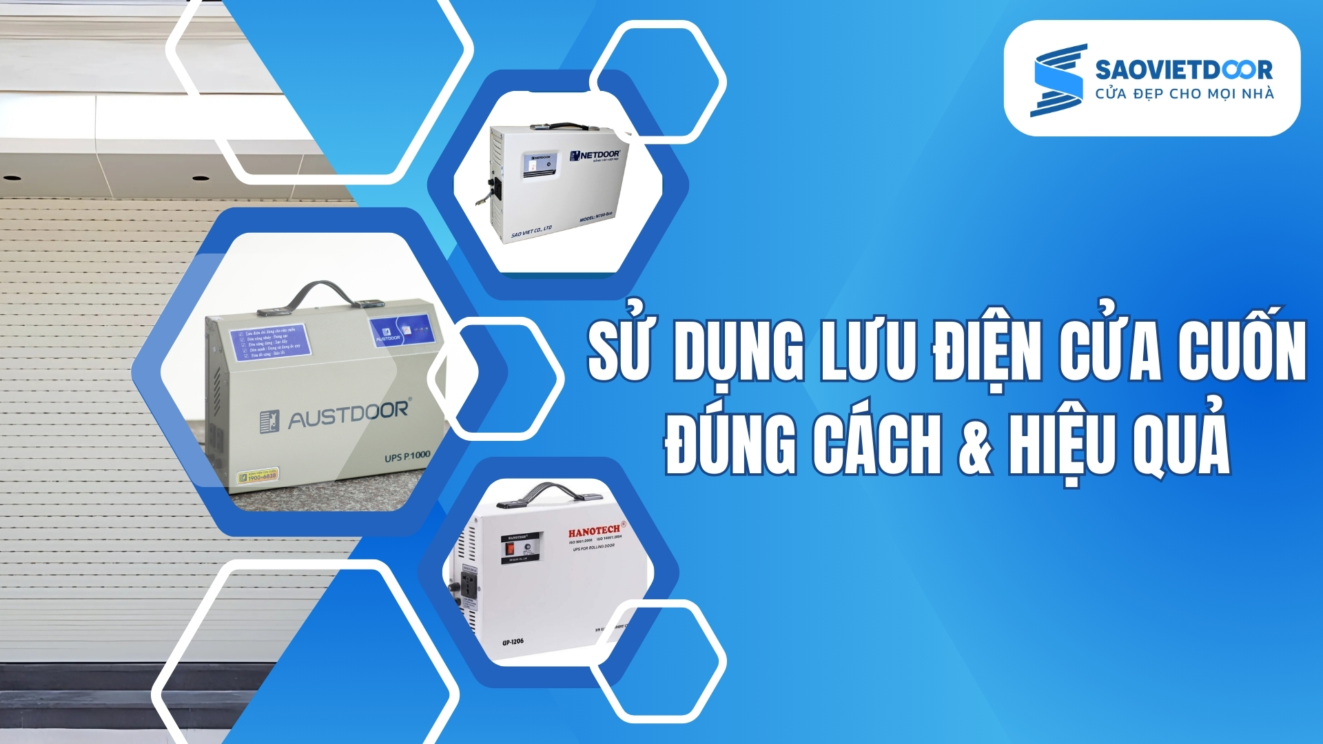 Sử Dụng Lưu Điện Cửa Cuốn Đúng Cách & Hiệu Quả 14 Sử Dụng Lưu Điện Cửa Cuốn Đúng Cách & Hiệu Quả