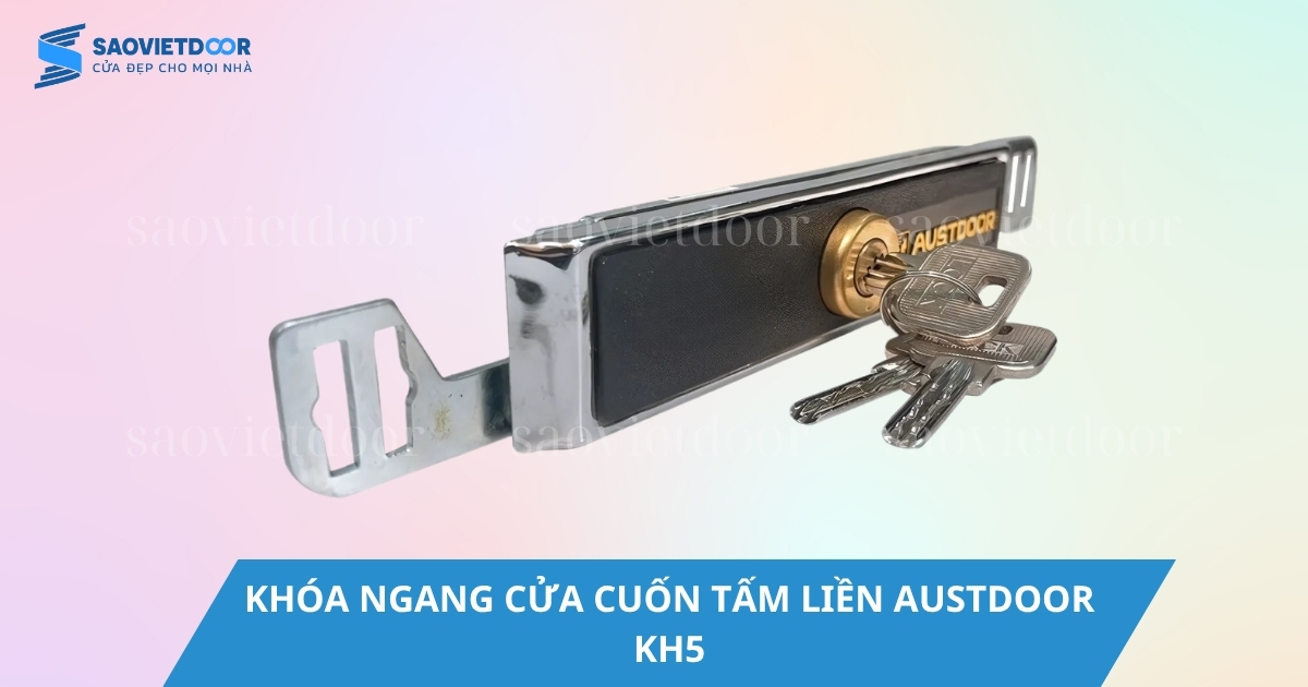 Khóa Ngang Cửa Cuốn Tấm Liền Austdoor KH5 Chính Hãng 19 Khoá ngang cửa cuốn tấm liền Austdoor KH5
