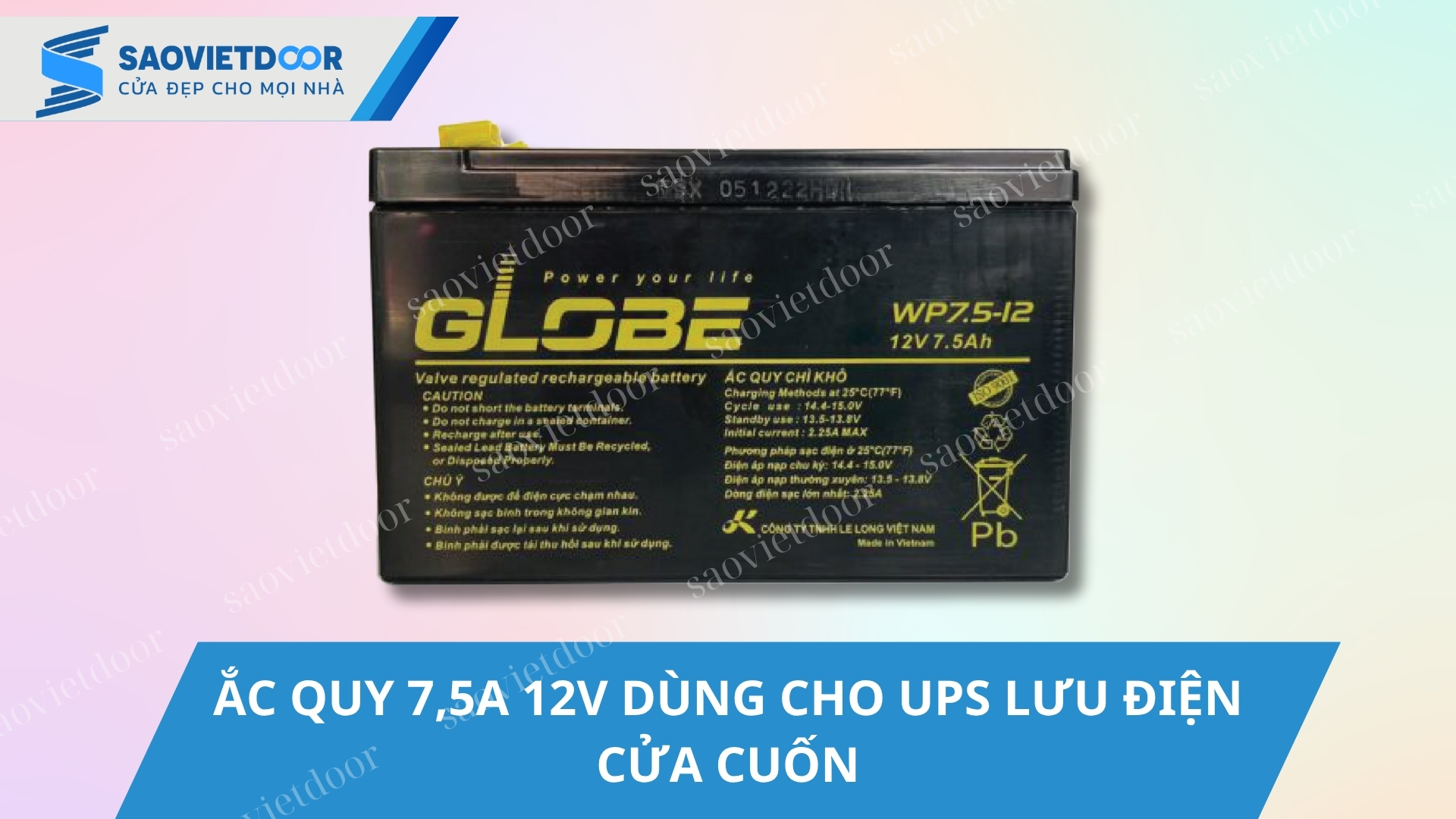 Ắc Quy 7,5A 12V Dùng Cho UPS Lưu Điện Cửa Cuốn Chính Hãng 14 Ắc quy 7,5A 12V dùng cho UPS lưu điện cửa cuốn