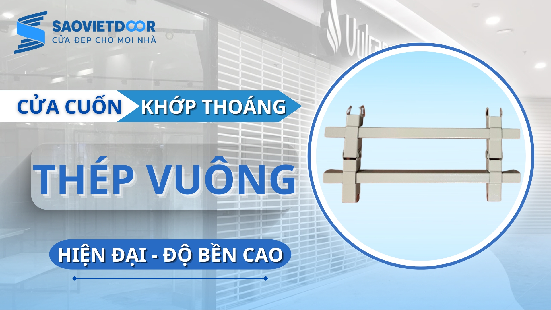 Cửa Cuốn Khớp Thoáng Thép Vuông Sơn Tĩnh Điện Chính Hãng 12 Cửa cuốn khớp thoáng thép vuông sơn tĩnh điện