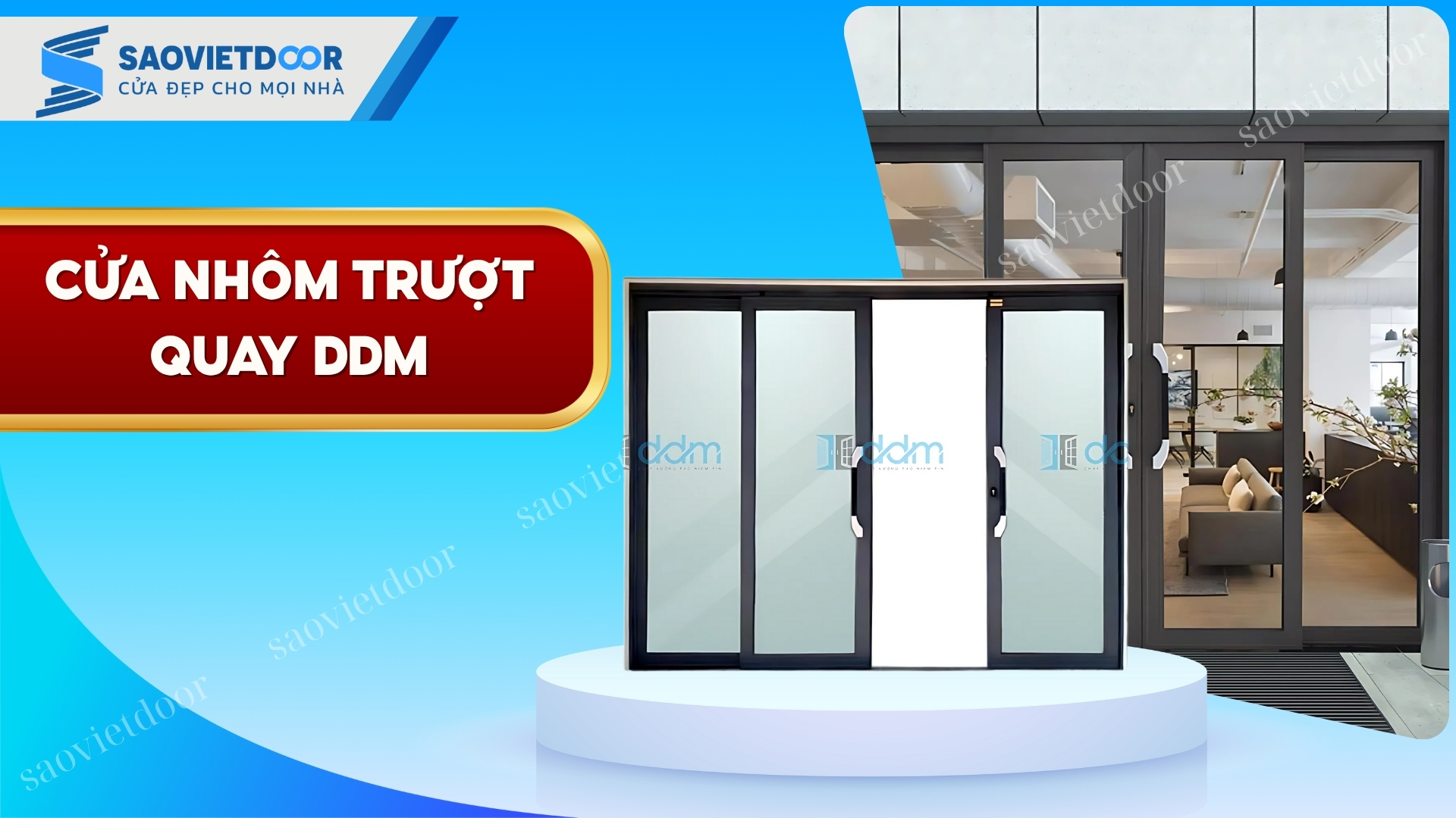 Cửa Nhôm Trượt Quay DDM Chính Hãng 20 Cửa nhôm trượt quay DDM