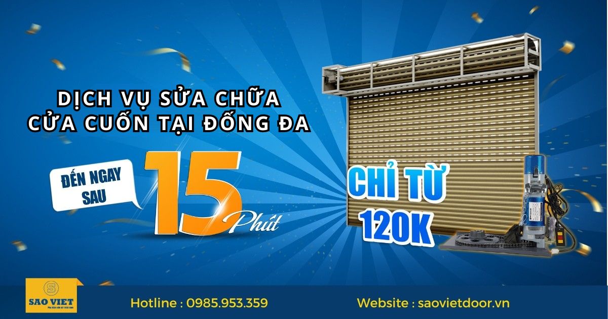Sửa cửa cuốn tại Đống Đa có mặt sau chỉ 15 phút.