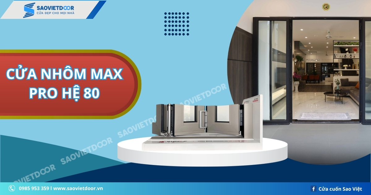 Cửa nhôm Maxpro Hệ xếp trượt hệ 80 chính hãng 21 Cửa nhôm Maxpro Hệ xếp trượt hệ 80