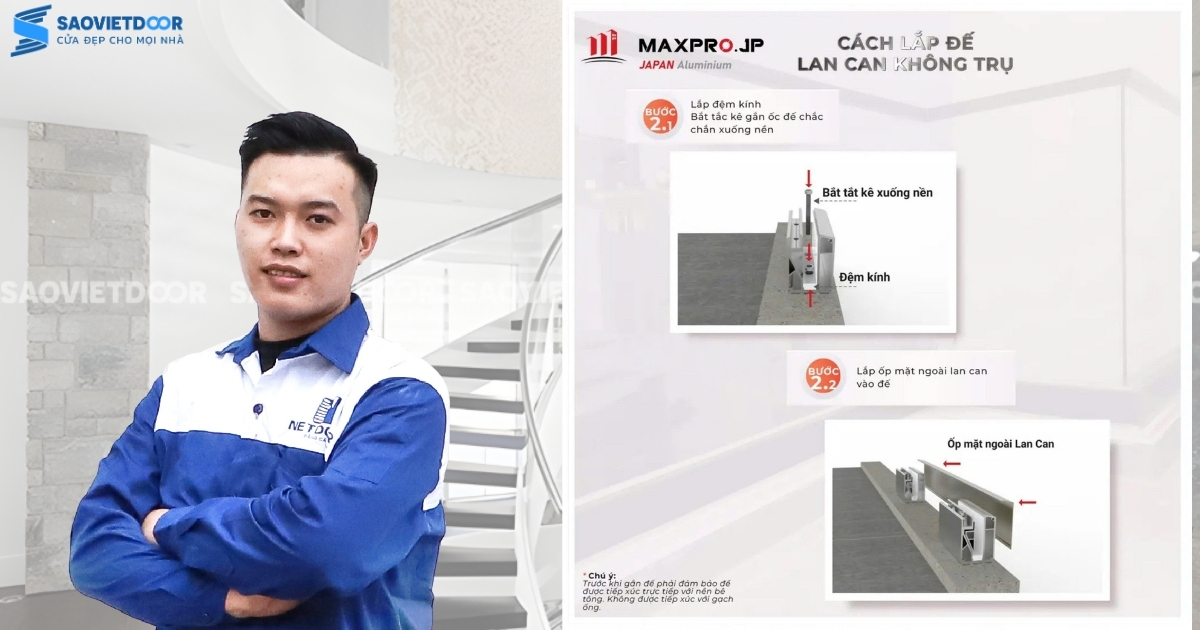 Hướng Dẫn Cách Lắp Đặt Lan Can Kính MaxPro Đúng Cách 22 Hướng Dẫn Cách Lắp Đặt Lan Can Kính MaxPro Đúng Cách