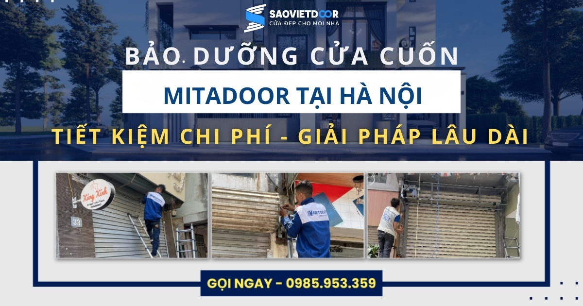 Trung tâm bảo hành cửa cuốn Mitadoor tại Hà Nội 10 Bảo hành cửa cuốn Mitadoor chuyên nghiệp tại Saovietdoor.