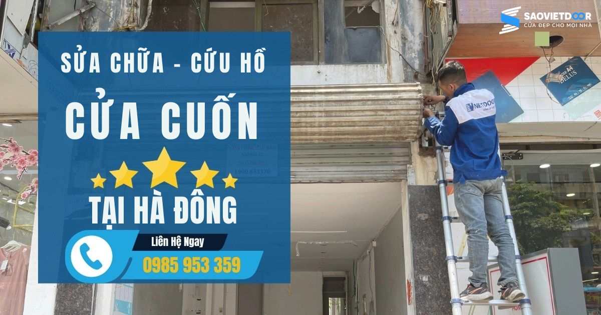 Sửa chữa cửa cuốn Hà Đông - Đến ngay sau 15 phút gọi 8 Dịch vụ sửa chữa - cứu hộ cửa cuốn tại Hà Đông của Saovietdoor.