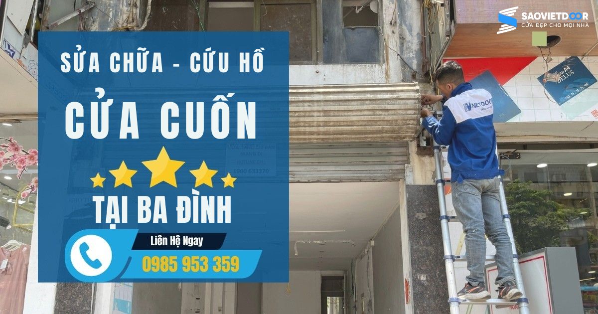 Sửa chữa cửa cuốn tại Ba Đình - Chỉ từ 250k 7 Dịch vụ sửa chữa cứu hộ cửa cuốn tại Ba Đình của Saovietdoor.
