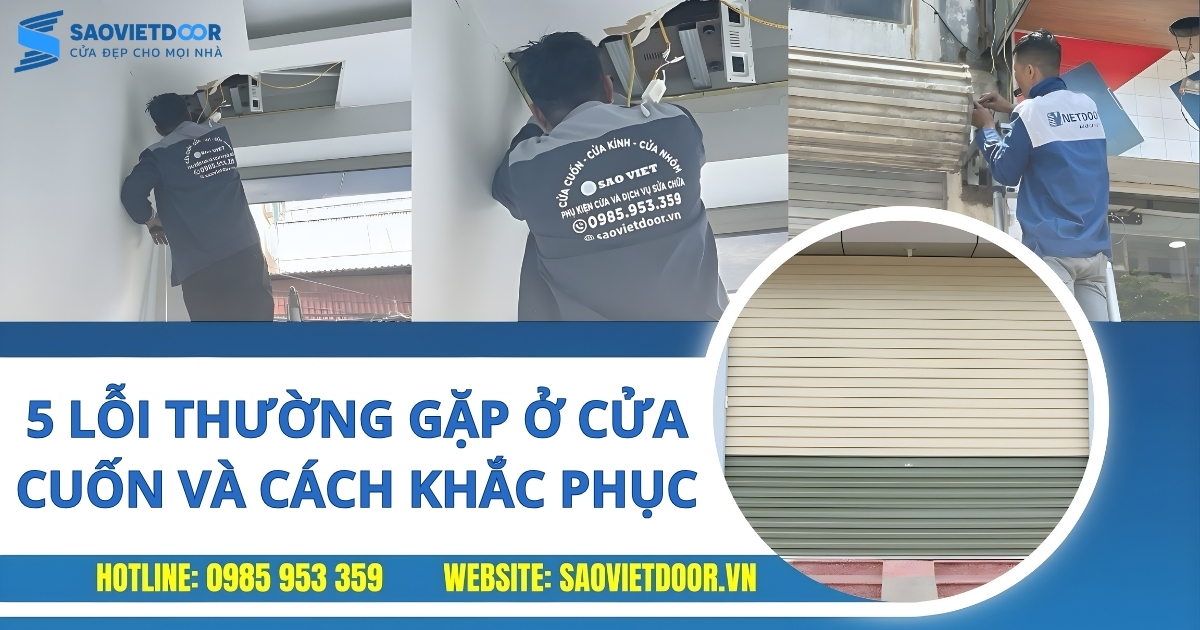 5 Lỗi Thường Gặp Ở Cửa Cuốn Và Cách Khắc Phục Nhanh Nhất 24 5 Lỗi Thường Gặp Ở Cửa Cuốn Và Cách Khắc Phục Nhanh Nhất