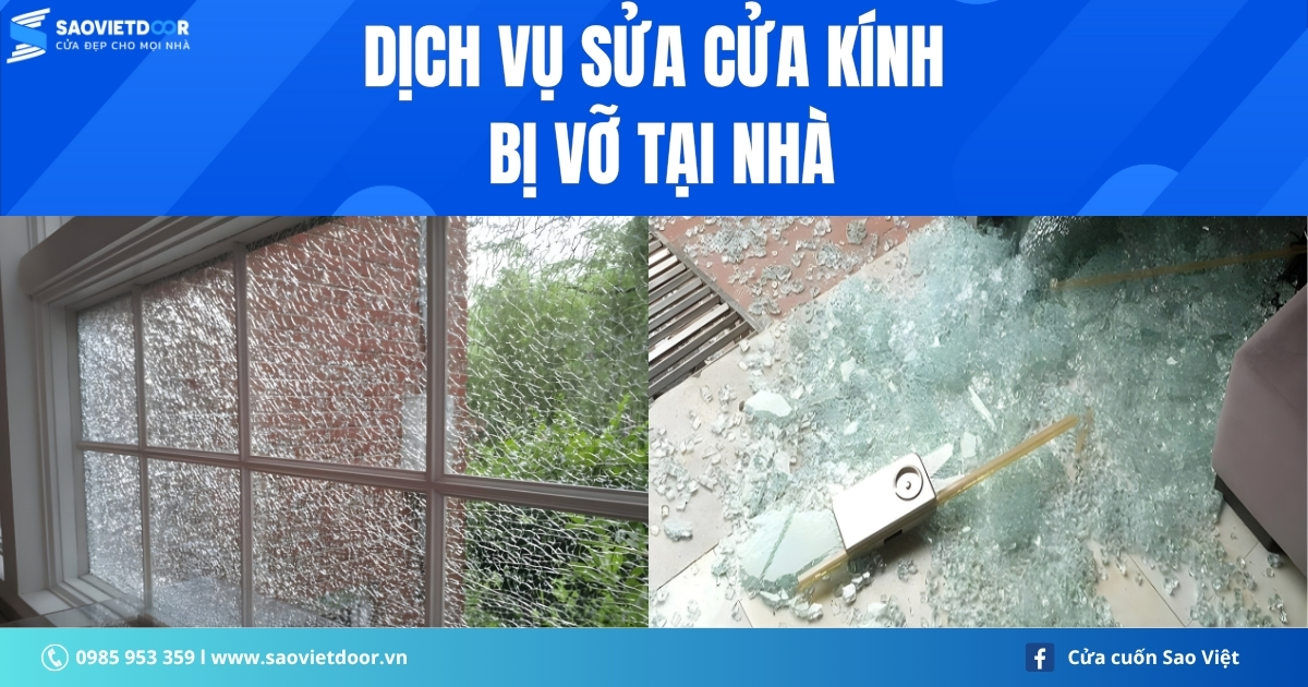 Dịch Vụ Sửa Cửa Kính Bị Vỡ Tại Nhà – Có Mặt Sau 15 Phút