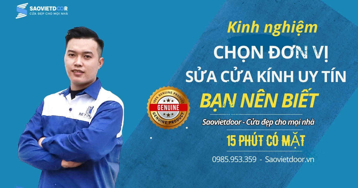 Kinh Nghiệm Thuê Thợ Sửa Cửa Kính Uy Tín Bạn Nên Biết 19 Kinh Nghiệm Thuê Thợ Sửa Cửa Kính Uy Tín Bạn Nên Biết