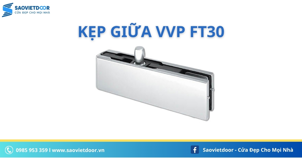 Kẹp Giữa VVP FT30
