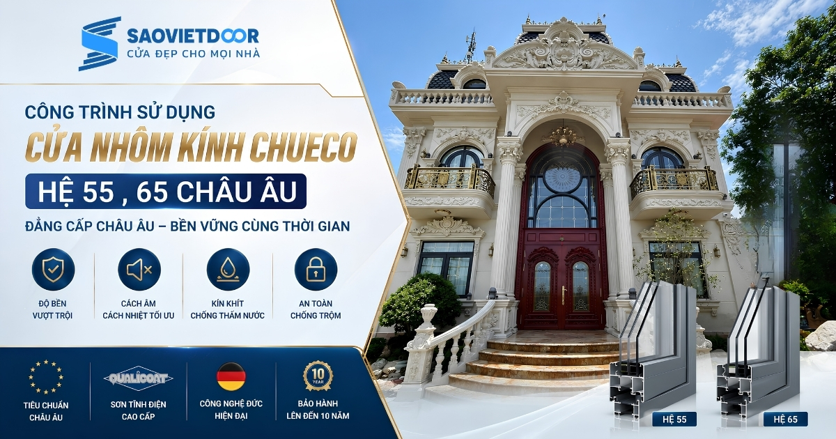 Công Trình Sử Dụng Cửa Nhôm Kính Chueco.