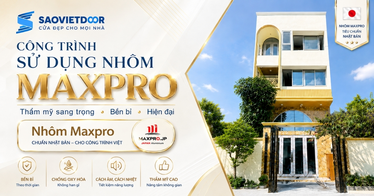 Công Trình Sử Dụng Hệ Nhôm Maxpro 9 Công Trình Sử Dụng Hệ Nhôm Maxpro