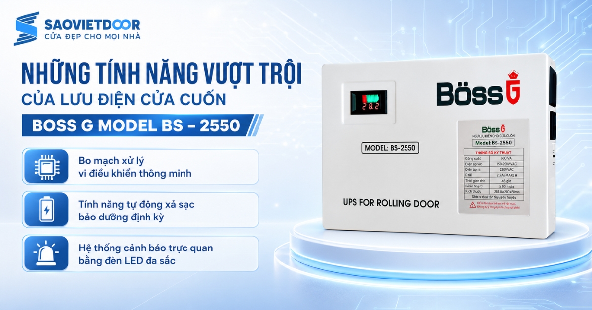 Lưu Điện Cửa Cuốn BOSS G Model BS – 2550 11 Những Tính Năng Vượt Trội Tạo Nên Đẳng Cấp Của BOSS G BS – 2550
