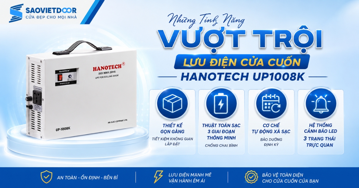 Những Tính Năng Vượt Trội Của Lưu Điện Cửa Cuốn Hanotech UP1008K
