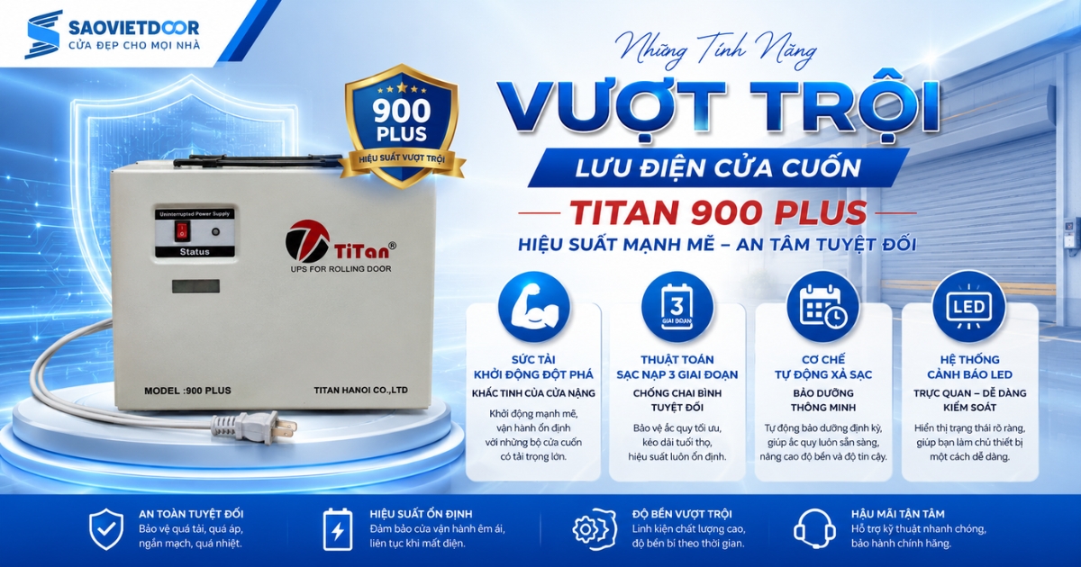 Lưu Điện Cửa Cuốn Titan 900 Plus 11 Các Tính Năng Vượt Trội Của Lưu Điện Cửa Cuốn Titan 900 Plus