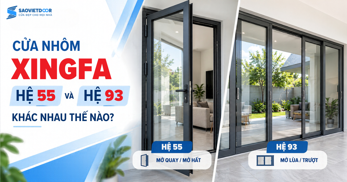 Cửa Nhôm Xingfa Hệ 55 Và Hệ 93