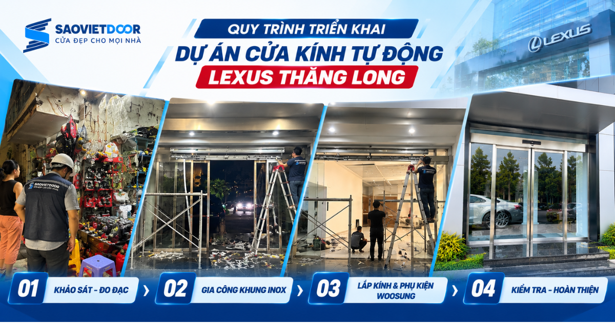 Cửa kính tự động Lexus Thăng Long – Giải pháp cửa tự động cho showroom 12 Quy trình triển khai Cửa kính tự động Lexus Thăng Long